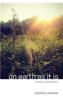 On Earth As It Is