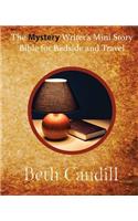 The Mystery Writer's Mini Story Bible for Bedside and Travel