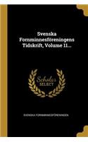 Svenska Fornminnesföreningens Tidskrift, Volume 11...