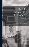 Nouvelle Grammaire Française [microform]