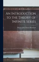 Introduction to the Theory of Infinite Series