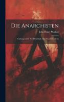 Die Anarchisten