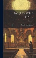 Jüdische Haus; Volume 1