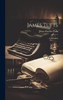 James Tufts; a Memorial