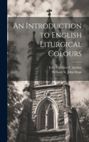 Introduction to English Liturgical Colours