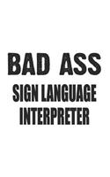 Bad Ass Sign Language Interpreter