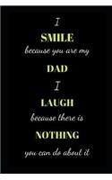 I smile because you are my dad: (Father)