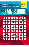 Chain Sudoku: 250 Hard Chain Sudoku Puzzles 9x9(58 Chain Puzzles)