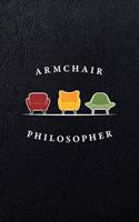 Armchair Philosopher