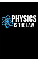 Physics Is the Law