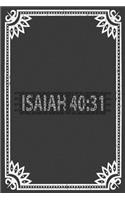 Isaiah 40: 31: Christian Religious Notebook for any faithful worshipper who likes to note favorite prayers and bible passages. DIY Bible Writing Diary for Chur