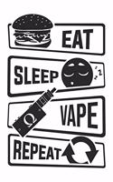 Eat Sleep Vape Repeat