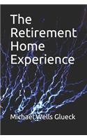 Retirement Home Experience