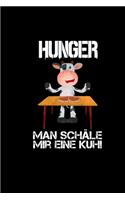 Hunger Man Schäle Mir Eine Kuh: Zeichenblock a5 leere Seiten - Steak Essen Journal - Anti Veganer Fleischfresser Witz Geschenkidee Kerle Männer Herren