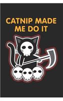 Catnip Made Me Do It