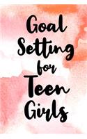 Goal Setting for Teen Girls