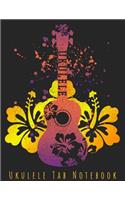 Ukulele Tab Notebook: Large 8.5x11 - Ukulele Tablature Notebook Chords Sheet Music Songwriting Journal Musician Gift