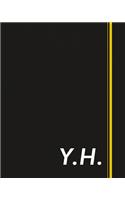 Y.H.: Classic Monogram Lined Notebook Personalized With Two Initials - Matte Softcover Professional Style Paperback Journal Perfect Gift for Men and Women