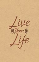 Live Your Life