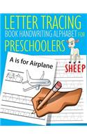 Letter Tracing Book Handwriting Alphabet for Preschoolers Sheep: Letter Tracing Book Practice for Kids Ages 3+ Alphabet Writing Practice Handwriting Workbook Kindergarten toddler