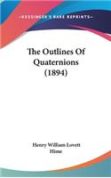 The Outlines of Quaternions (1894)