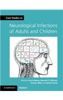 Case Studies in Neurological Infections of Adults and Children