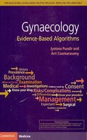 Gynaecology Evidence-Based Algorithms 1st/2017 (South Asia Edition)