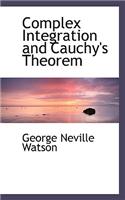 Complex Integration and Cauchy's Theorem