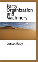 Party Organization and Machinery: (English)