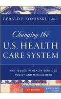Changing the U.S. Health Care System