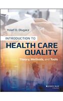 Introduction to Health Care Quality