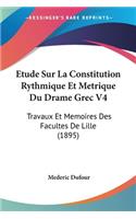 Etude Sur La Constitution Rythmique Et Metrique Du Drame Grec V4