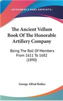The Ancient Vellum Book Of The Honorable Artillery Company