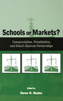 Schools or Markets?