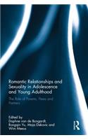 Romantic Relationships and Sexuality in Adolescence and Young Adulthood
