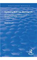 Squeezing Birth into Working Life
