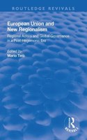 European Union and New Regionalism: Europe and Globalization in Comparative Perspective