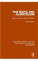 The Mafia and Clientelism