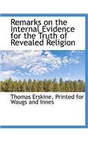 Remarks on the Internal Evidence for the Truth of Revealed Religion