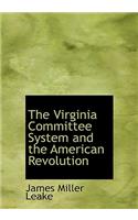 The Virginia Committee System and the American Revolution