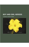 Boy and Girl Heroes