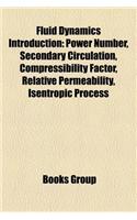 Fluid Dynamics Introduction: Power Number, Secondary Circulation, Mean Flow, Compressibility Factor, Isentropic Process, Parasitic Drag(English)