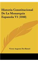 Historia Constitucional De La Monarquia Espanola V1 (1848)