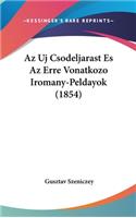 AZ Uj Csodeljarast Es AZ Erre Vonatkozo Iromany-Peldayok (1854)