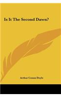 Is It the Second Dawn?