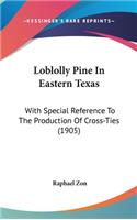 Loblolly Pine in Eastern Texas