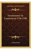 Freemasonry In Connecticut 1750-1789