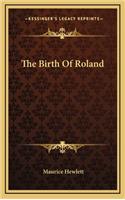 The Birth of Roland