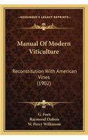 Manual of Modern Viticulture