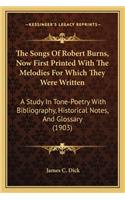 Songs Of Robert Burns, Now First Printed With The Melodies For Which They Were Written